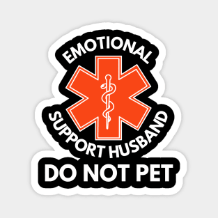 Emotional-Support-Husband-Do-Not-Pet Magnet
