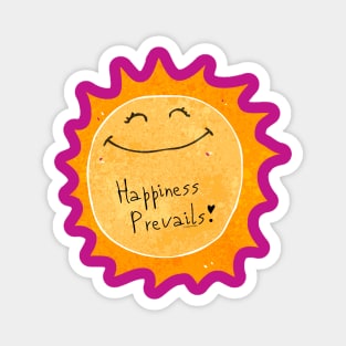 Happiness Prevails Magnet