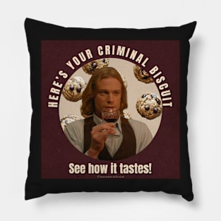 Lestat - Criminal Biscuit Quote Pillow