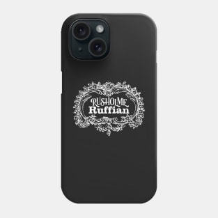 Get this tee, this means you really love - you Rusholme Ruffian! Phone Case