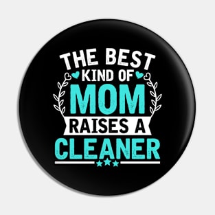 The Best Kind of Mom Raises a CLEANER Pin