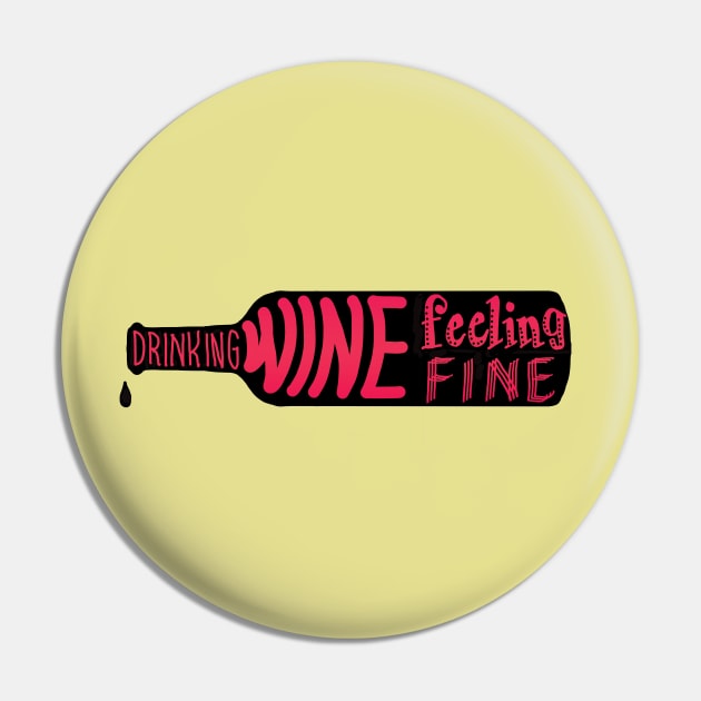 drinking wine feeling fine Pin by daisydebby