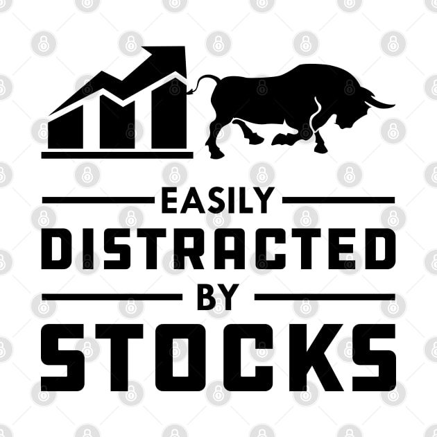 Stock Trader - Easily distracted by stocks by KC Happy Shop