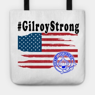 gilroy strong Tote