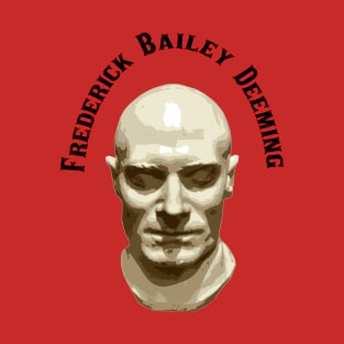 Frederick Bailey Deeming T-Shirt