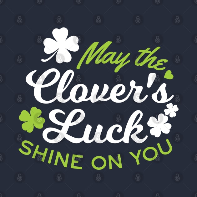 Clover Luck Charm: 'May the Clover's Luck Shine on You!' by FlinArt