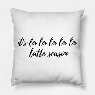 fa la latte Pillow