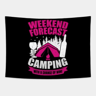 Weekend Forecast Camping With A Chance Of Wine Tapestry