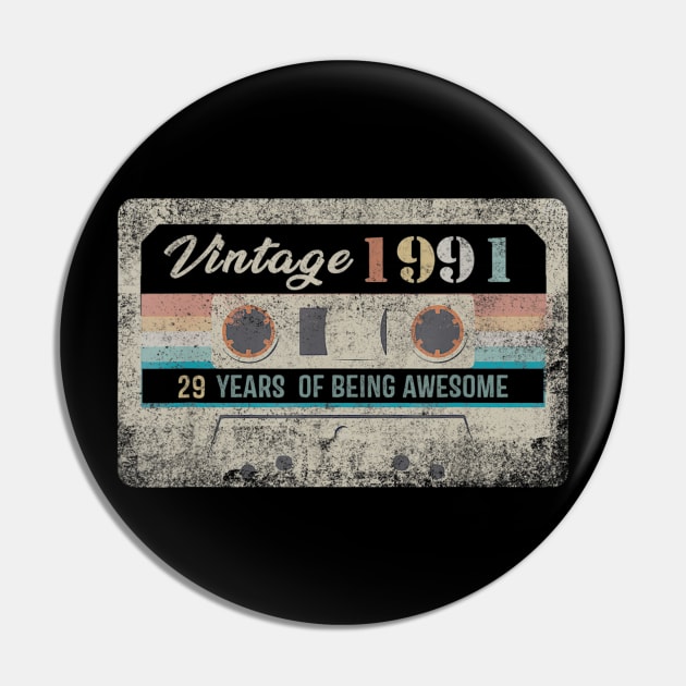 Vintage 1991 Made In 1991 29 Years Old 29th Birthday Gift Pin by semprebummer7