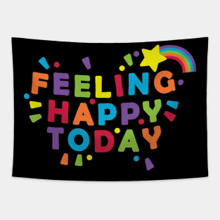 Feeling Happy Today Tapestry