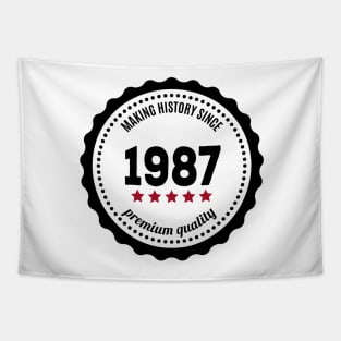 Making history since 1987 badge Tapestry