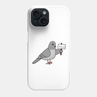 The YOLO Pigeon Phone Case