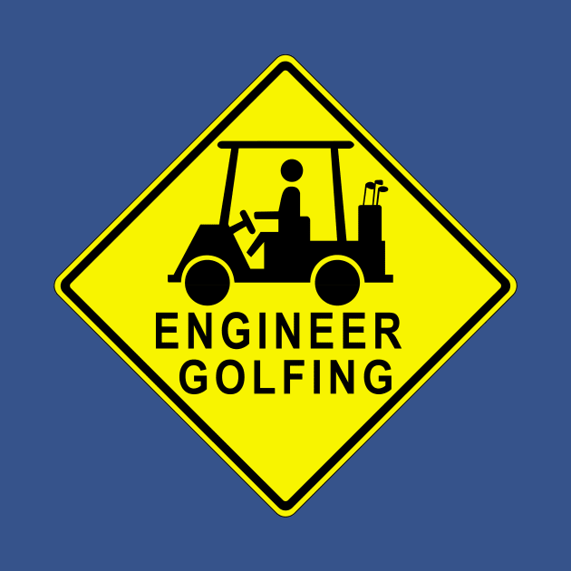 Engineer Golfing with Golf Cart MUTCD W11-11 Sign by HipsterSketch