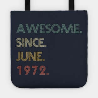 Awesome Since June 1972 Tote