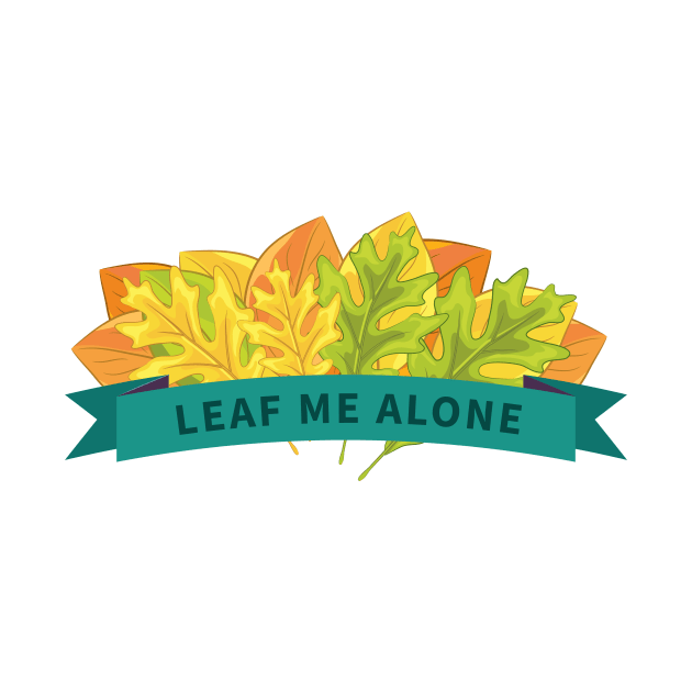 Leaf Me Alone Banner by Jonathan Wightman