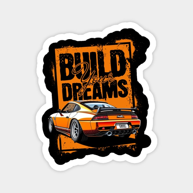 Build your dreams Magnet by Nikisha