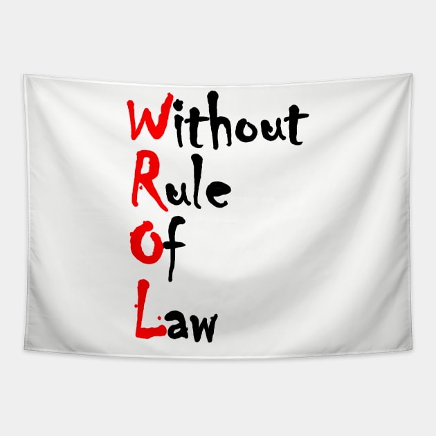 WROL - Without Rule of Law Tapestry by Fiondeso