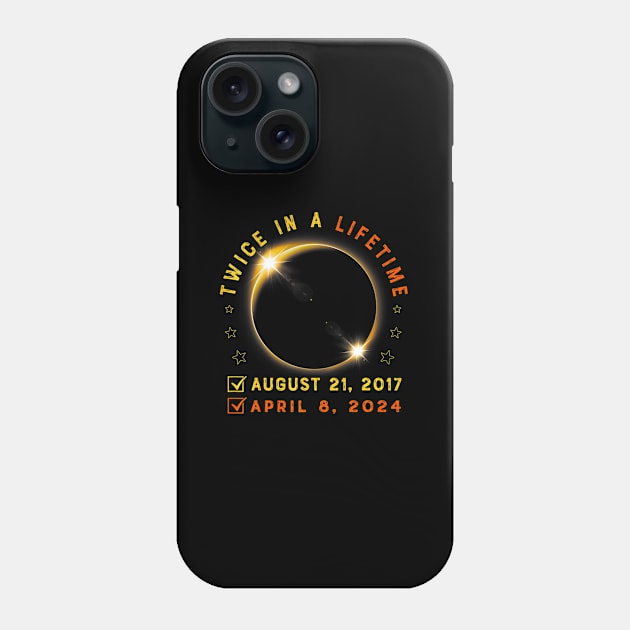 Twice In A Lifetime Solar Eclipse 2024 Total Eclipse Phone Case by klei-nhanss