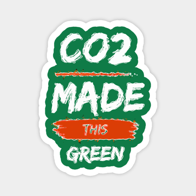 Co2 Made this Green Magnet by FurryBallBunny