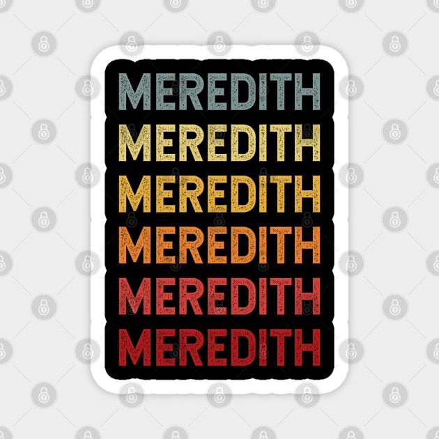 Meredith Name Vintage Retro Gift Called Meredith Magnet by CoolDesignsDz