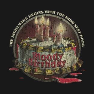 Bloody Birthday 1981 T-Shirt