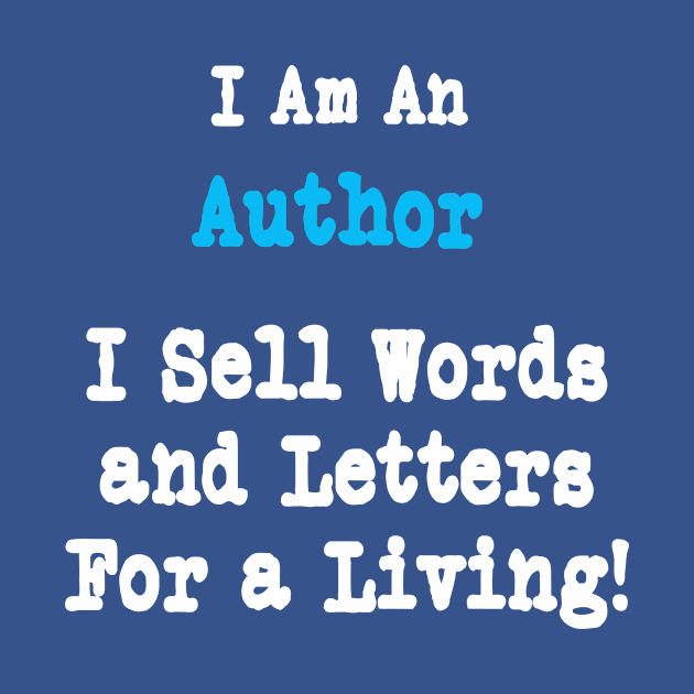 I'm an Author, I Sell Letters by TheWriteStuff