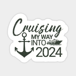 Cruising My Way Into 2024 New Year 2024 Cruise Magnet