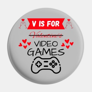 V Is For Valentine's Pin