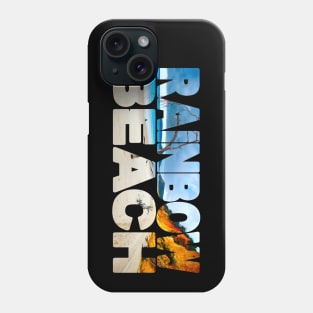 RAINBOW BEACH - Queensland Australia Phone Case