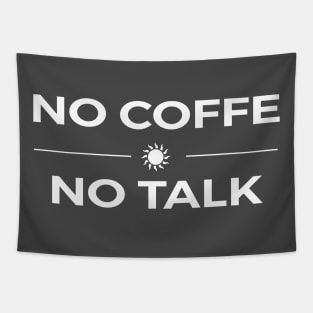 NO COFFEE NO TALK Tapestry