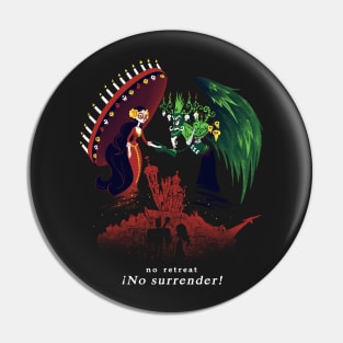 No retreat, no surrender Pin