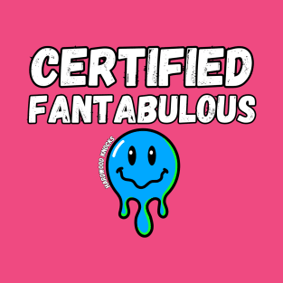 Certified Fantabulous T-Shirt