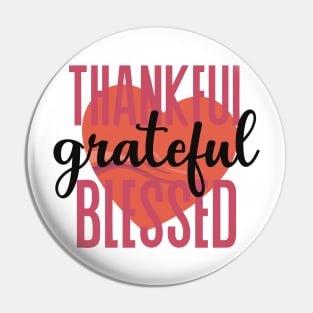 Thankful, grateful, blessed Pin