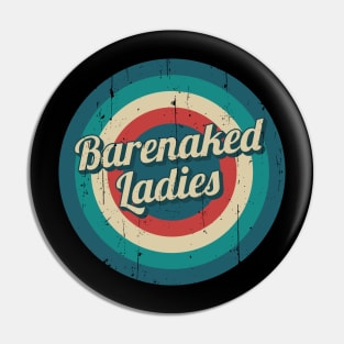 Circle Retro Barenaked Ladies Pin