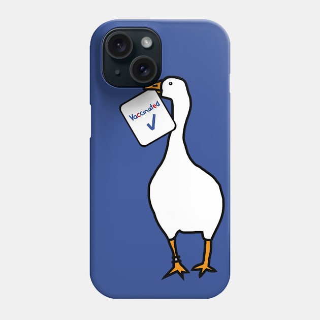 Game Goose with Vaccinated Sign Phone Case by ellenhenryart