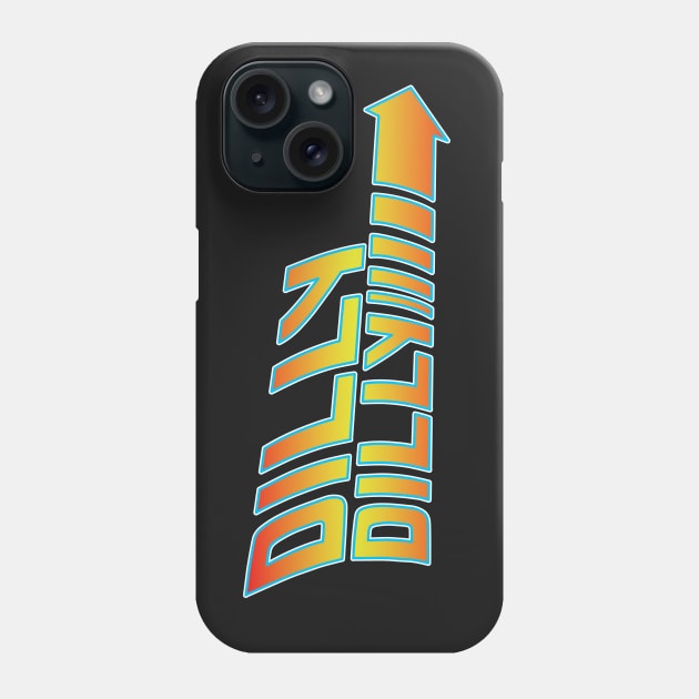 Back to the dilly dilly Phone Case by old_school_designs