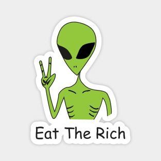 Eat The Rich ALIEN Magnet