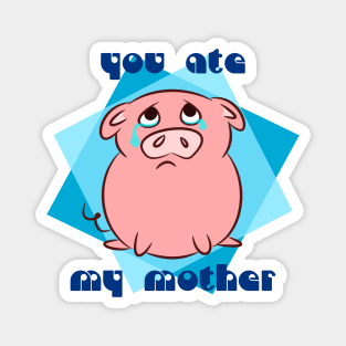 Sad piggy Magnet