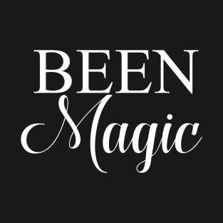 Black Pride Black Magic Black Magic Women Been Magic T-Shirt