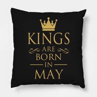 KINGS ARE BORN IN MAY Pillow