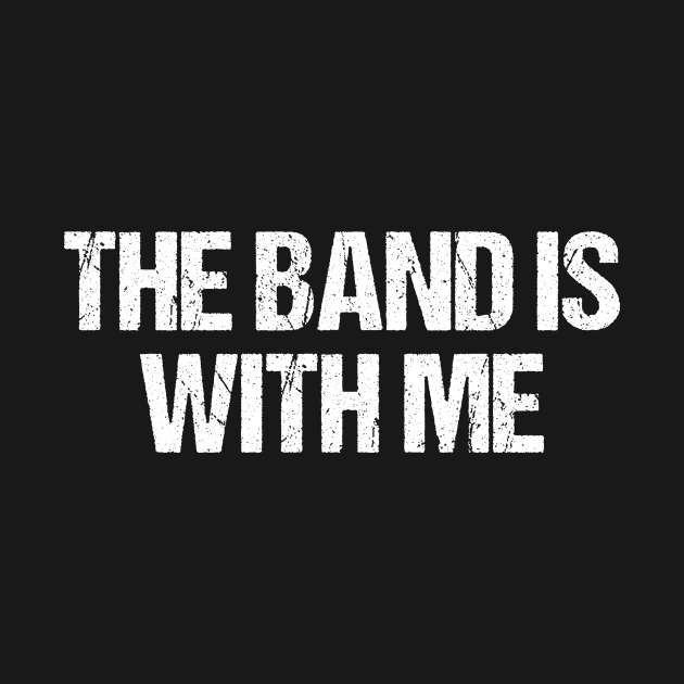 The band is with me by hoopoe