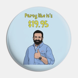 Oxi Clean, Billy Mays, Party Like It's $19.95 Pin