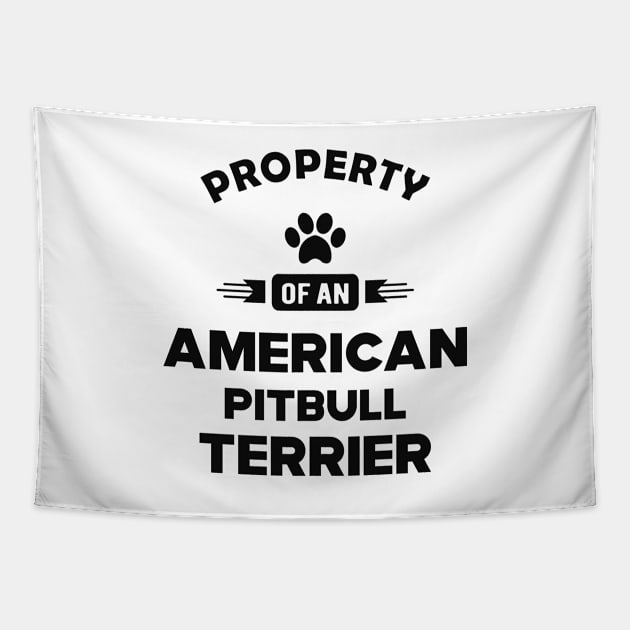 American Pitbull Terrier - Property of an american pitbull terrier Tapestry by KC Happy Shop