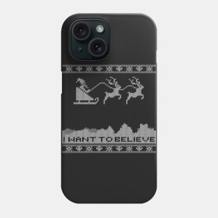 I Want to Believe Phone Case