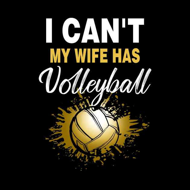 I Can't My Wife Has Volleyball Fan Grandparents by ElisamaAmarezw