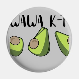 WAWA K-T design abocado Pin