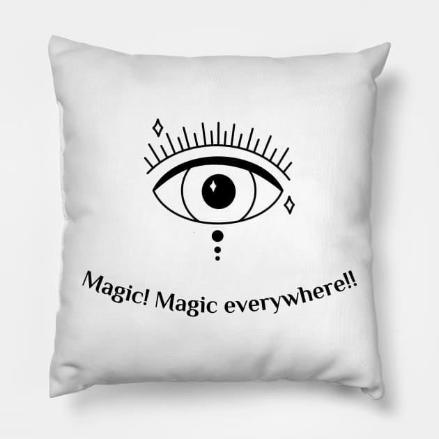 Magic! Magic everywhere!! Pillow by delightfuldesigns.store@gmail.com