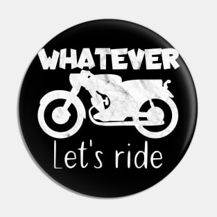 Motorcycle whatever Pin