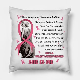 She's Fought A Thousand Battles She'S A Breast Cancer Warrior Pillow