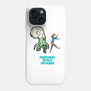 Aliens Personal Space Invasion Phone Case